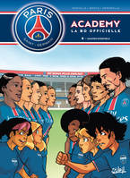 Paris-Saint-Germain Academy, 6, Paris Saint-Germain Academy T06, Gagner ensemble