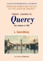 Histoire populaire du Quercy - des origines à 1800, des origines à 1800