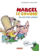 Marcel le cow-boy, 5, Un ami très collant