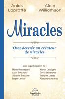 Miracles - Osez devenir un créateur de miracles