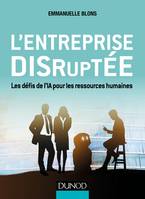 L'entreprise disruptée - Les défis de l'IA pour les ressources humaines, Les défis de l'IA pour les ressources humaines