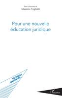 Pour une nouvelle éducation juridique