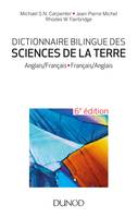 Dictionnaire bilingue des sciences de la Terre - 6e éd. - Anglais/Français-Français/Anglais, Anglais/Français-Français/Anglais