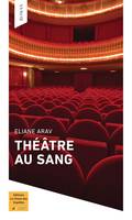 Théâtre au sang, Roman