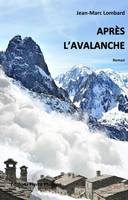 Après l'avalanche, Roman