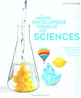 La grande encyclopédie visuelle des sciences