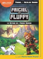 Frigiel et Fluffy, 1, Le retour de l'Ender dragon, Livre audio 1CD MP3