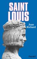 Saint Louis, Roi d'une France féodale, soutien de la Terre sainte