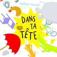 Dans ta tête