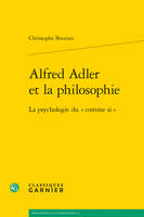 Alfred Adler et la philosophie, La psychologie du comme si