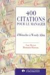 400 citations pour le manager (version poche), D'Héraclite à Woody Allen