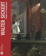 Walter Sickert : exposition, Paris, Petit Palais, du 14 octobre 2022 au 29 janvier 2023