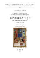 Le Policraticus de Jean de Salisbury, livre VI et VII
