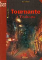 Tournante à Toulouse