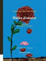 Haïku d'amour, avec des dessins de Frédéric Coyère
