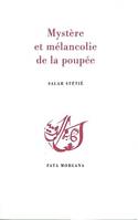 Mystère et mélancolie de la poupée