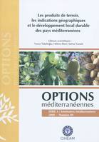 Les produits de terroir, les indications géographiques et le développement local durable des pays méditerranéens - séminaire international, 24-26 avril 2008, Antalya, Turquie, séminaire international, 24-26 avril 2008, Antalya, Turquie