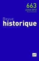 Revue historique 2012 - n° 663