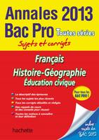 Annales 2013 Bac Pro Français Histoire Géo Education Civique