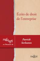 Mélanges en l'honneur de Patrick Serlooten - 1re ed., Écrits de droit de l'entreprise