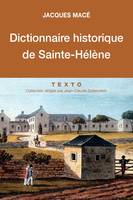 Dictionnaire historique de Sainte-Hélène