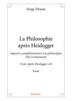 La Philosophie après Heidegger, Apports complémentaires à la philosophie - (De l’événement) - Cycle Après Heidegger, n°4 - Essai