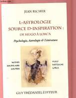 L'astrologie, source d'inspiration, source d'inspiration de Hugo à Lorca