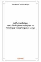 Le photovoltaïque, outil d'émergence écologique en république démocratique du congo