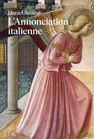 L'Annonciation italienne (Les incontournables Hazan), Une histoire de perspective