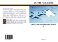 Politiques europeennes Tome 5