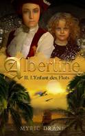 Albertine, 2, L'enfant des flots