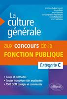 La culture générale aux concours de la fonction publique de catégorie C, catégorie C