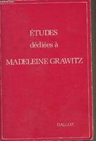 Etudes dédiées à Madeleine Grawitz, liber amicorum