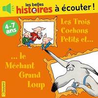 Les trois cochons petits et le méchant grand loup