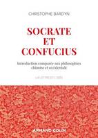 Socrate et Confucius, Introduction comparée aux philosophies chinoises et occidentales