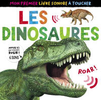 Mon premier livre sonore à toucher - les dinosaures