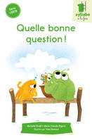 Quelle bonne question !