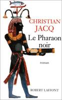 Le pharaon noir, roman