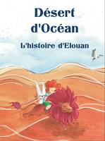 Désert d'océan, L'histoire d'Elouan