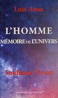 L'HOMME, MÉMOIRE DE L'UNIVERS - Réédition