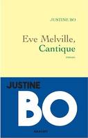 Eve Melville, Cantique, roman