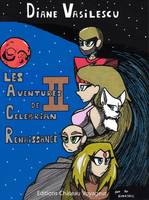 Les aventures de Célébrian, Renaissance tome II