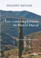 Les contemplations de Pierre Duval, promenade philosophique