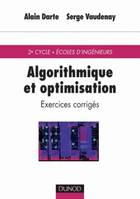 Algorithmique et optimisation - Exercices corrigés, exercices corrigés