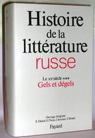 Histoire de la littérature russe : Le XXe siècle, Gels et dégels