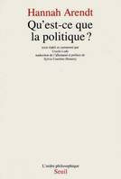 L'Ordre philosophique Qu'est-ce que la politique ?