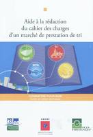 Aide à la rédaction du cahier des charges d'un marché de prestation de tri