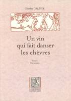Un vin qui fait danser les chèvres / Un vin que fai dansa li cabro, contes provençaux