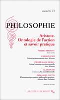 Philosophie 73, Aristote, ontologie de l'action et savoir pratique