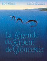 La légende du serpent de Gloucester